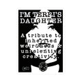 Kiss-Cut Vinyl Decal — “I’m Terri’s Daughter” Inherited Weirdness & Creativity